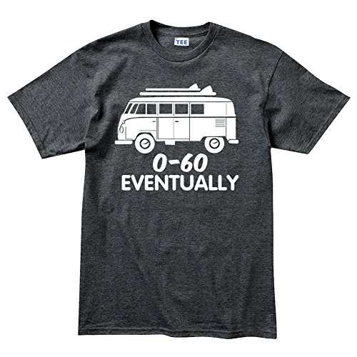 Customised Perfection VW T1 0-60 mph Eventually Funny Bus V Dub Surf Classic T shirt DHG XL