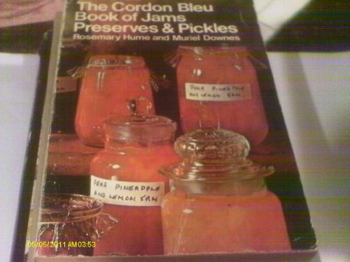 Cordon Bleu Book of Jams, Preserves and Pickles Cordon Bleu Book of Jams, Preserves and Pickles