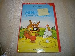 Mini-Loup, le petit loup tout fou