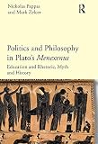 Politics and Philosophy in Plato's Menexenus by 