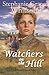 Watchers on the Hill (Pine Ridge Portraits Book 2) by