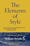 The Elements of Style (Coyote Canyon Press Classics)
