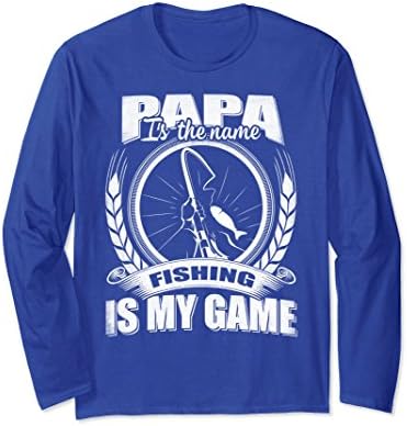 Unisex Papa'-Is My-Name,Fishing,Fathers,Daddy',Long Sleeve Shirt 2XL Royal Blue