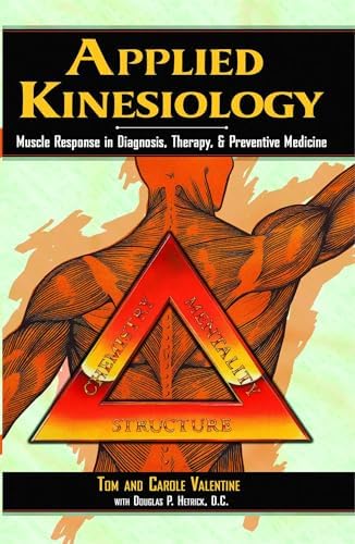 Applied Kinesiology, Revised Edition: A Training Manual and