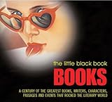 "Books Over a Century of the Greatest Books, Writers, Characters, Passages and Events That Rocked the Literary World (Little Black Book)" av Lucy Daniel