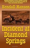 Incident at Diamond Springs