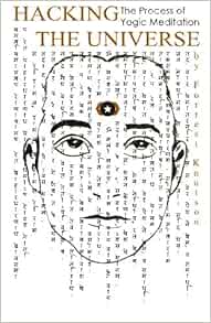 Téléchargement gratuit Images Hacking The Universe The Process Of Yogic Meditation Knutson actualisé par