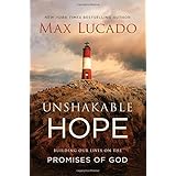 Unshakable Hope: Building Our Lives on the Promises of God