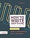 How to Write Anything: A Guide and Reference with Readings, Third Edition