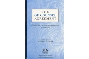 The Of Counsel Agreement: A Guide for Law Firm and Practitioner