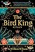 The Bird King: A Novel by 