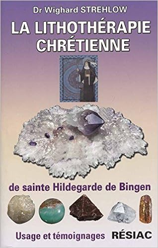 LA LITHOTHÉRAPIE CHRÉTIENNE