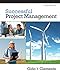 Successful Project Management (with Microsoft Project 2010)