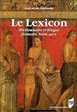 Le Lexicon : Dictionnaire trilingue français, latin, grec by 