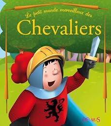 Le  petit monde merveilleux des chevaliers