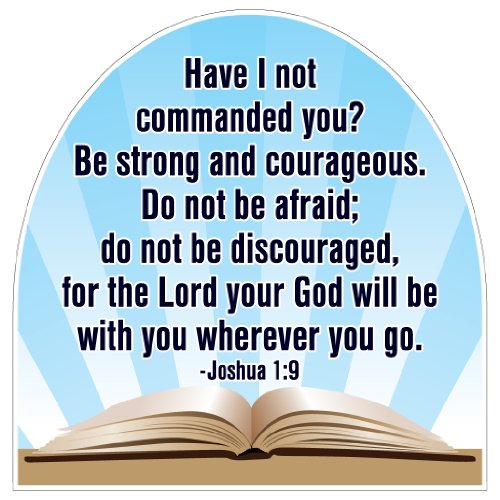 VictoryStore Yard Sign Outdoor Lawn Decorations: Christian Yard Sign -Joshua 1:9 - Corrugated Plastic Shaped Yard Sign w/ 2 E-Z Stakes.