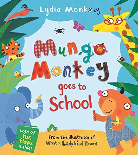 Mungo Monkey goes to School Paperback โ 31 July 2014