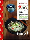 Riz japonais : riz sauté, maki, sushi, onigri... by