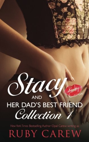 Stacy and Her Dad's Best Friend, Collection 1: Older Man, Younger Woman Virgin Romance (Volume 1)