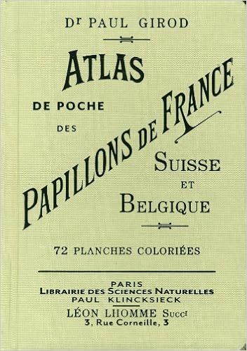 Atlas de poche des papillons de France, Suisse et Belgique les plus répandus, by Paul Girod