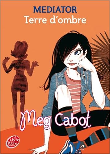 Amazon Fr Mediator Tome 1 Terre D Ombre Cabot Meg Livres