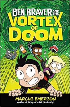 Ben Braver and the vortex of doom /