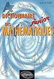 Dictionnaire junior des mathematiques by