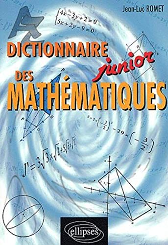 Dictionnaire junior des mathematiques by Romet