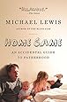 Home Game An Accidental Guide To Fatherhood Michael Lewis 9780393338096 Amazon Com Books