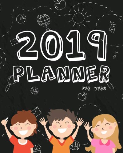 2019 Planner For Kids: 2019 Planner Weekly And Monthly For Kids : Academic Year Calendar Schedule Appointment Organizer And Journal Notebook To Do ... 10 | Black Kid (kids Planner 2019) (Volume 1) by Melinda Gosney