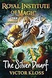 The Silver Dwarf (Royal Institute of Magic)