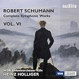 Schumann: Complete Symphonic Works 6