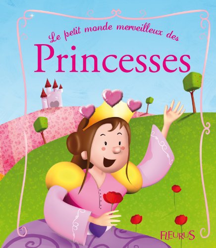 Le  petit monde merveilleux des princesses