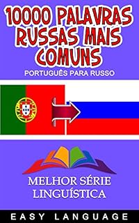 Livro 10000 Palavras russas mais comuns: 10000 Palavras mais frequentes em russo dispostas por ordem alfabética. (PORTUGUÊS PARA RUSSO)