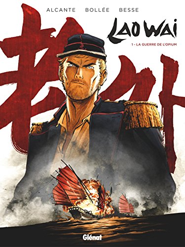 Laowai Tome 01 La Guerre De L Opium Telecharger De Alcante Pdf Maahilquistud