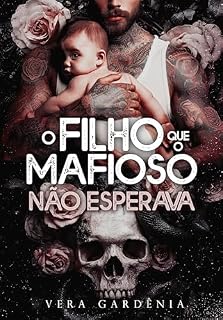 Livro O Filho que o Mafioso não esperava