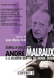 Journal De Voyage Avec André Malraux : A La Recherche Des Arts Du Monde Entier - Coffret 2