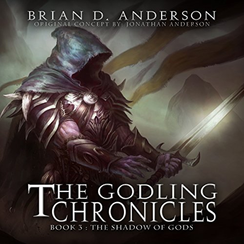 The Godling Chronicles: The Shadow of Gods, Book 3
