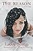 The Reason: How I Discovered A Life Worth Living by Lacey Sturm