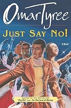 Just Say No!: A Novel