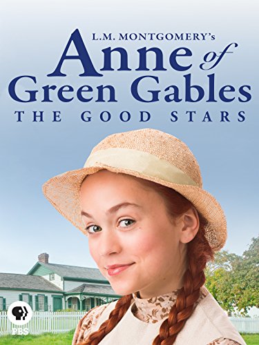 Anne of Green Gables: The Good Stars