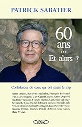 60 ans, et alors ?