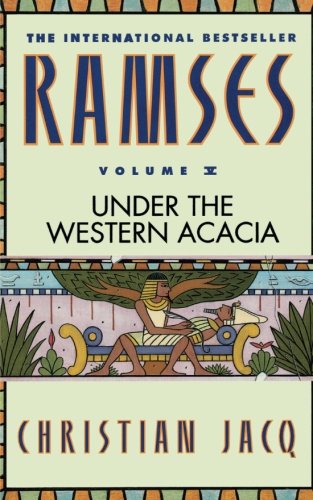 Ramses: Under the Western Acacia by Christian Jacq