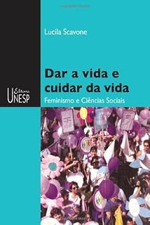 Livro Dar a vida e cuidar da vida: feminismo e ciências sociais