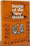 Image of the New World : The American Continent Portrayed in Native Texts, Brotherston, Gordon, 0500012067