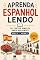 Livro Aprenda Espanhol Lendo: 20 Textos Simples para Iniciantes - Nível A1 | Volume 1