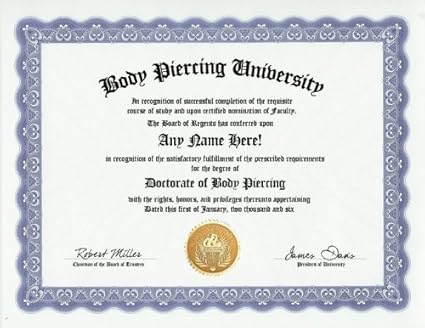 Body Art Piercing Degree Custom Gag Diploma Doctorate Certificate Funny Customized Joke Gift Novelty Item