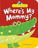 Where's My Mommy? (My First Storybook)