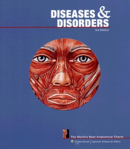 Diseases And Disorders: The World'S Best Anatomical Charts (9780781782111)