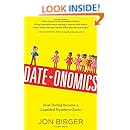 Date-onomics: How Dating Became a Lopsided Numbers Game